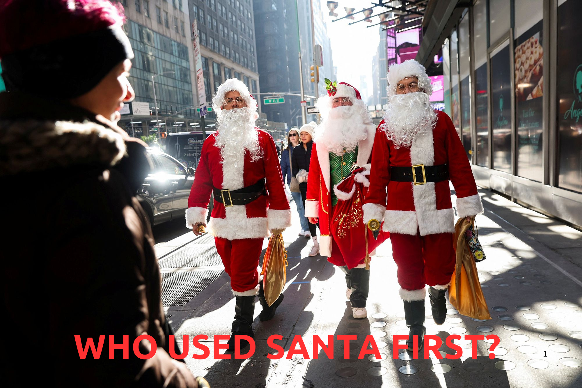 Who used Santa first?